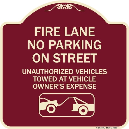 Signmission No Parking on Street Unauthorized Vehicles Towed at Vehicle Owners Expense, A-DES-BU-1818-23690 A-DES-BU-1818-23690